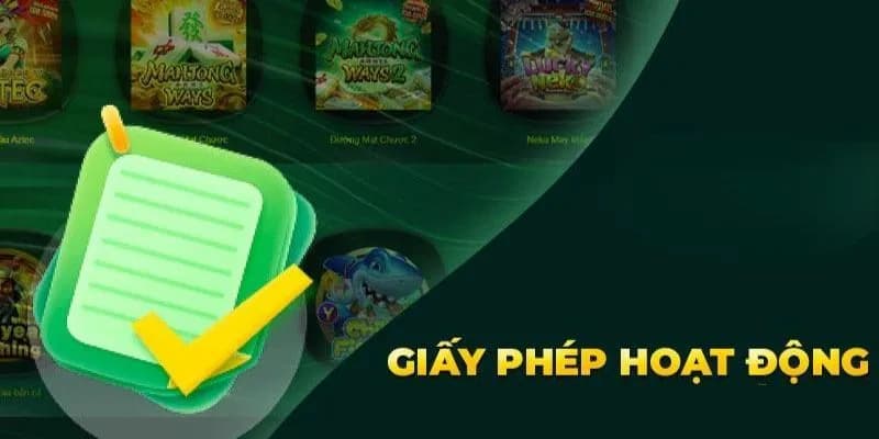 Giấy phép hoạt động Tại sao Giấy phép hoạt động lại quan trọng với Nổ Hũ?