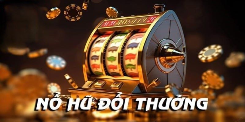 Nổ hũ 52 Những lưu ý quan trọng khi chơi Nổ hũ 52