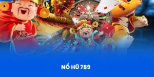 Giới thiệu tổng quan về nổ hũ 789club