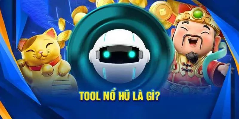 Tool hack game nổ hũ Hiểu về tool hack game nổ hũ và cách thức hoạt động