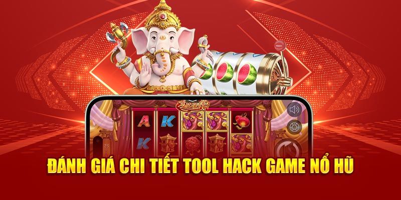 Tool hack game nổ hũ Phân tích các chiêu trò lừa đảo liên quan đến tool hack game nổ hũ
